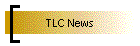 TLC News